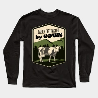 Easily distracted by Cows, Farming cute calf funny farmers design milking cows Long Sleeve T-Shirt